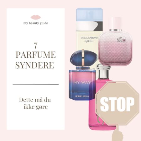 7 ting du ikke må gøre med din parfume