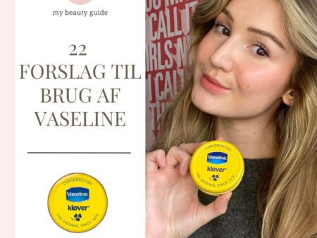 22 forslag til brug af vaseline