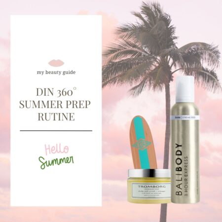 360º Summer Prep-rutine