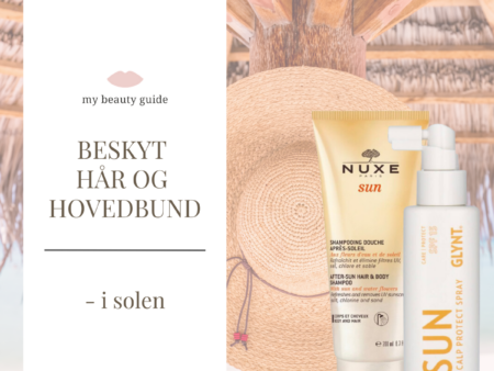 Beskyt hår & hovedbund – i solen
