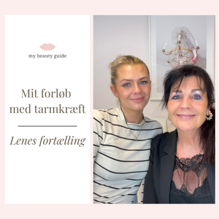 Min fortælling: Lenes forløb med tarmkræft