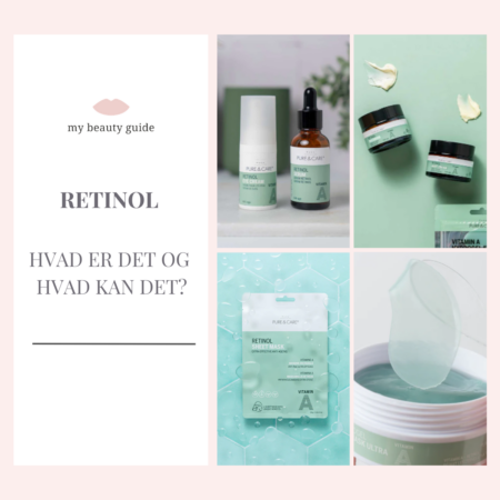 Retinol – hvad er det og hvad kan det?