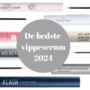 De bedste vippeserums i 2024